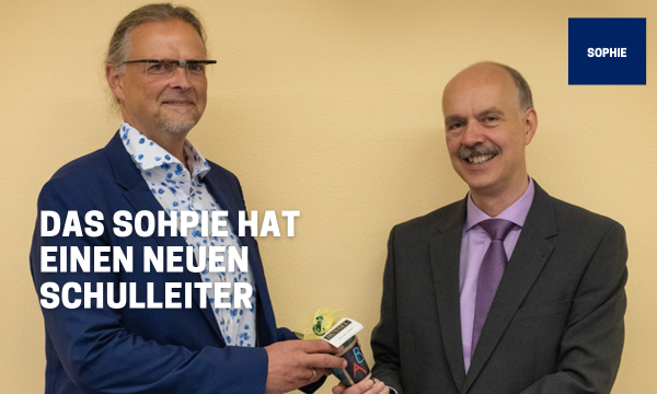 Das Sophie hat einen neuen Schulleiter