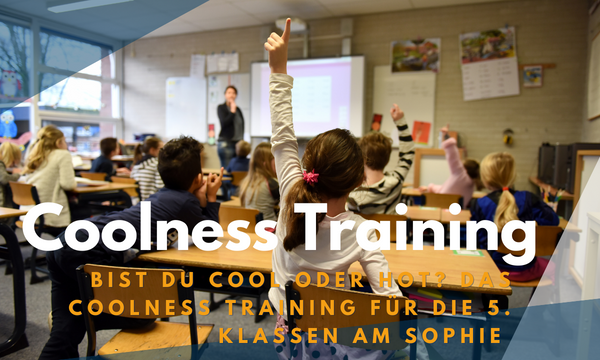 Das 1. Coolness Training am SOPHIE
