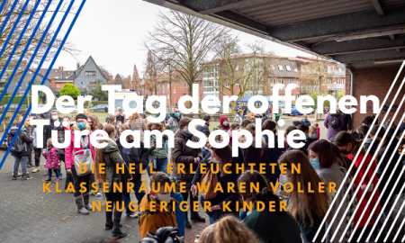 Der Tag der offenen Türe am Sophie